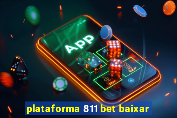 plataforma 811 bet baixar